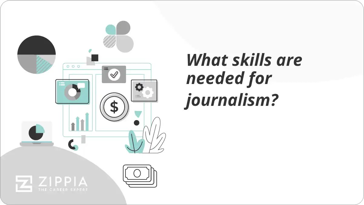 What skills are needed for journalism? Zippia