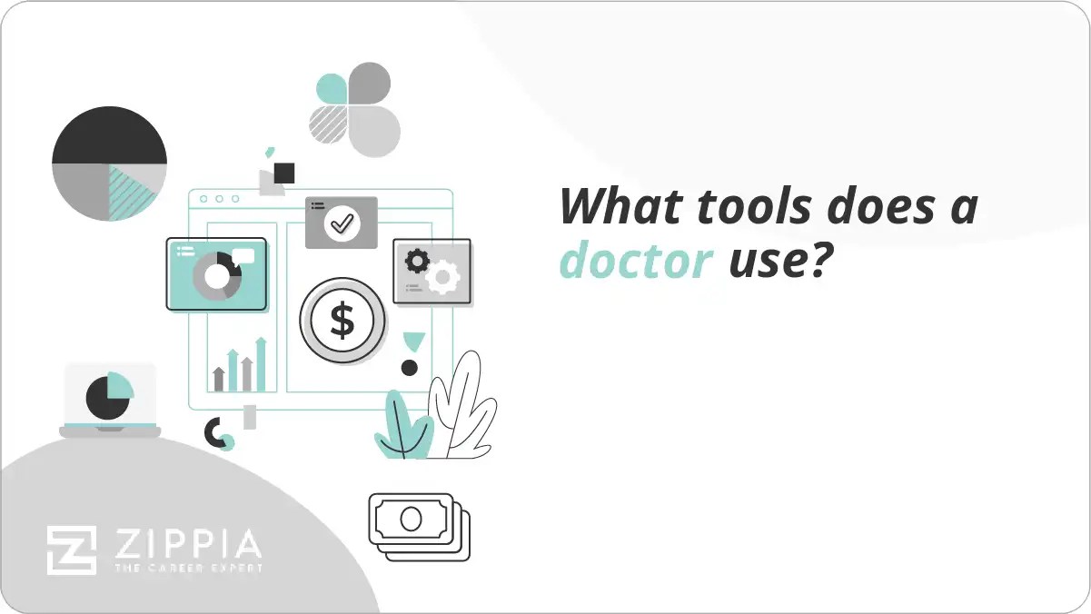 What tools does a doctor use? Zippia