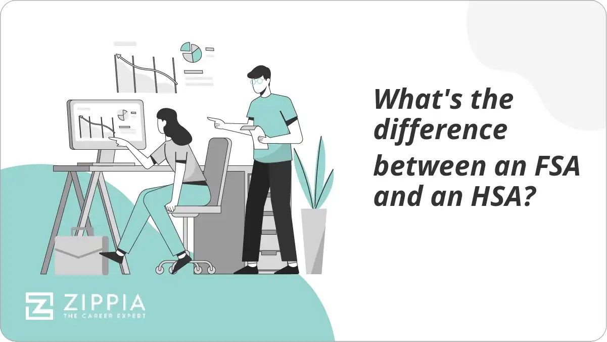 What's the difference between an FSA and an HSA? Zippia