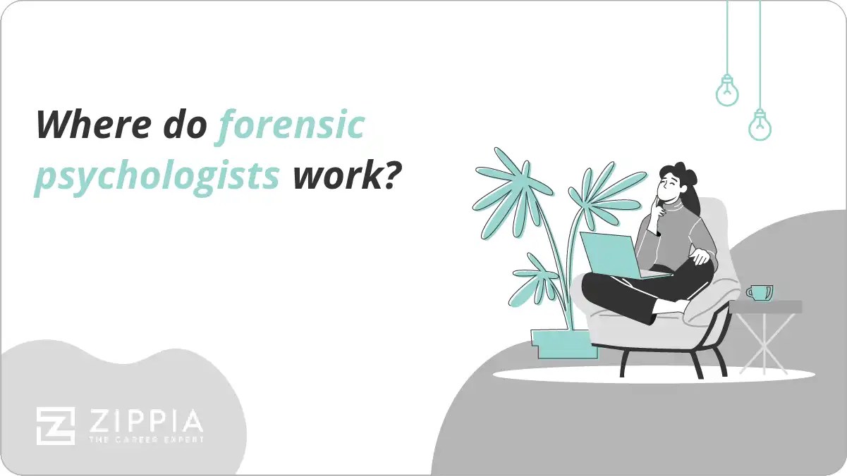 Where do forensic psychologists work? Zippia