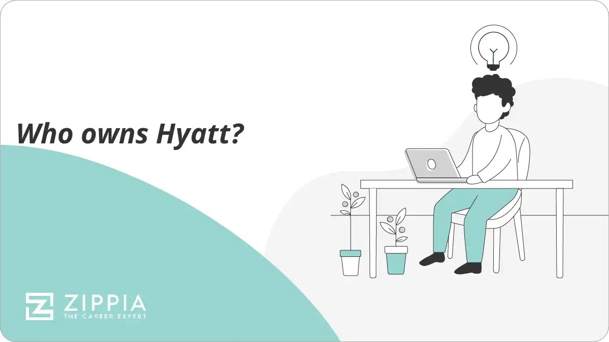 Who owns Hyatt? Zippia