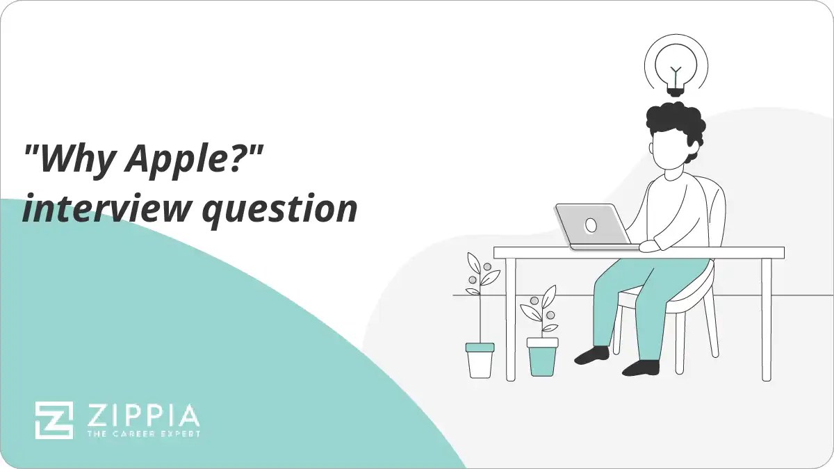 "Why Apple?" interview question Zippia