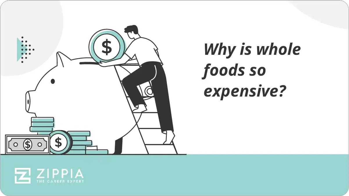 Why is whole foods so expensive? Zippia
