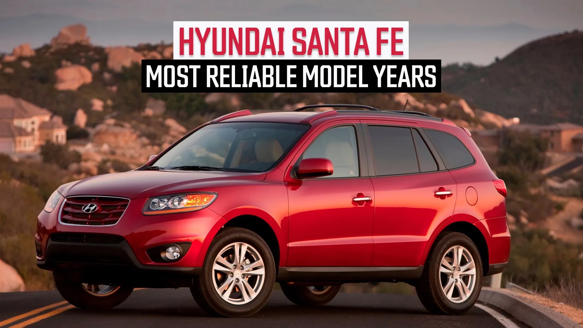 Hyundai Santa Fe Generations Ranked By Reliability