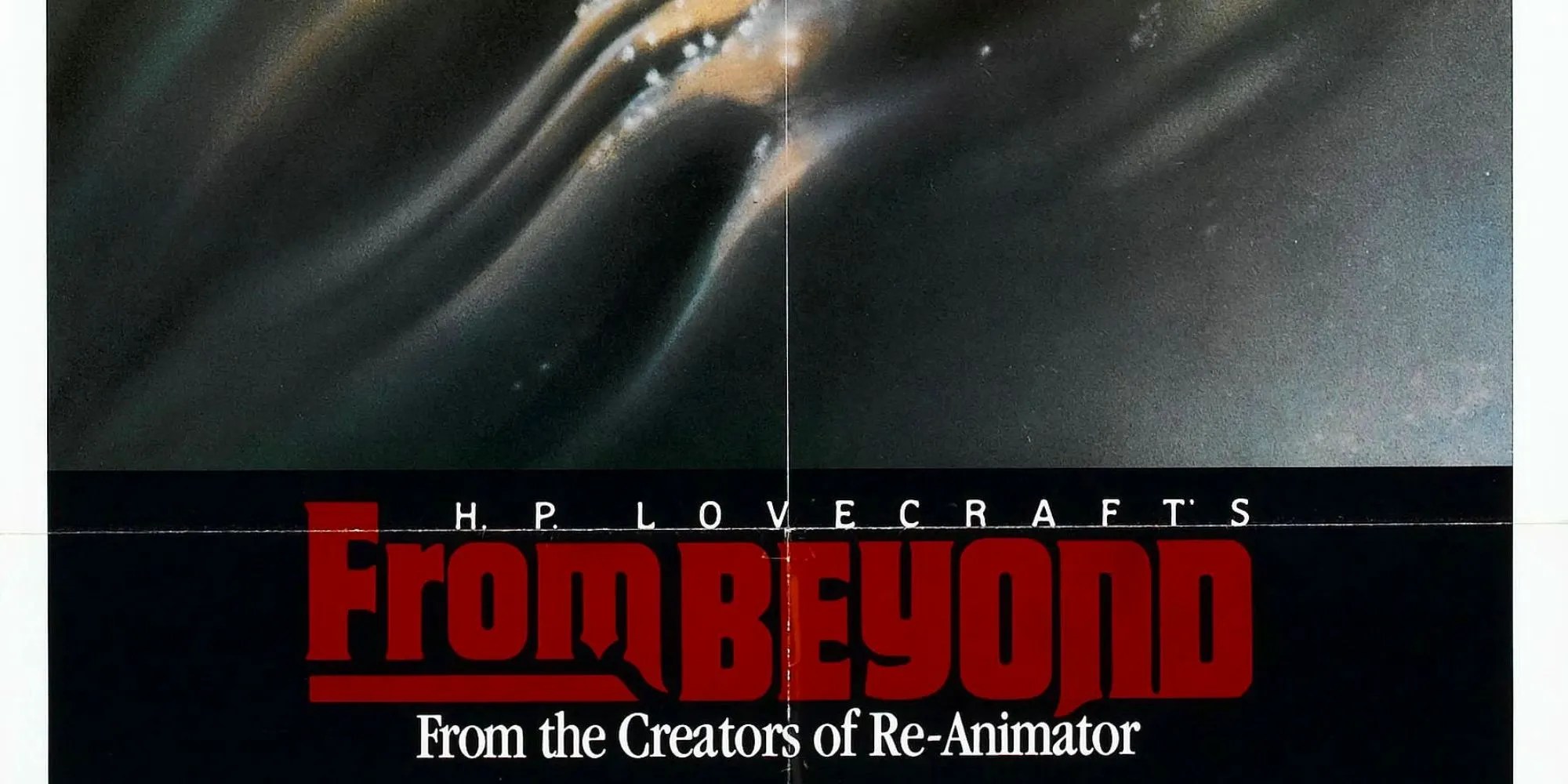 Theatrical poster for From Beyond featuring the film&rsquo;s title