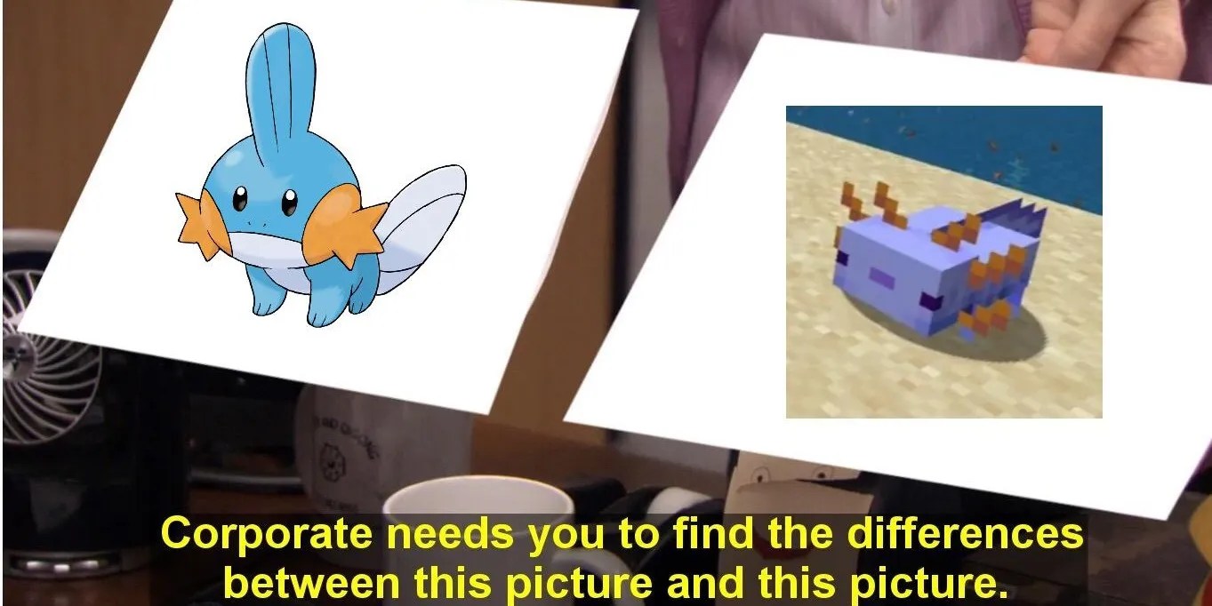 Side by side images of Pokemon&rsquo;s mudkip and an axolotl mob from Minecraft, with the caption: &ldquo;Corporate needs you to find the differences between this picture and this picture.&quot;