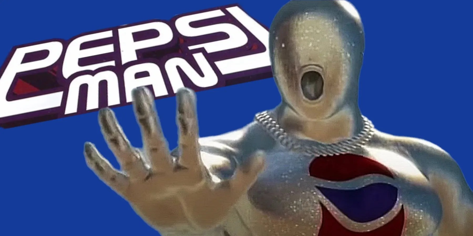 A silver man with no face, a wide mouth, and the Pepsi logo on his chest, holds out his right hand, with the words “Pepsi Man” in the background.