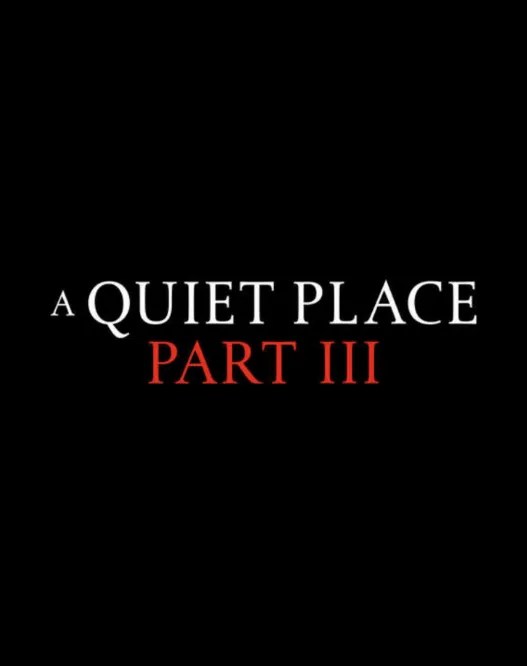 A Quiet Place 3