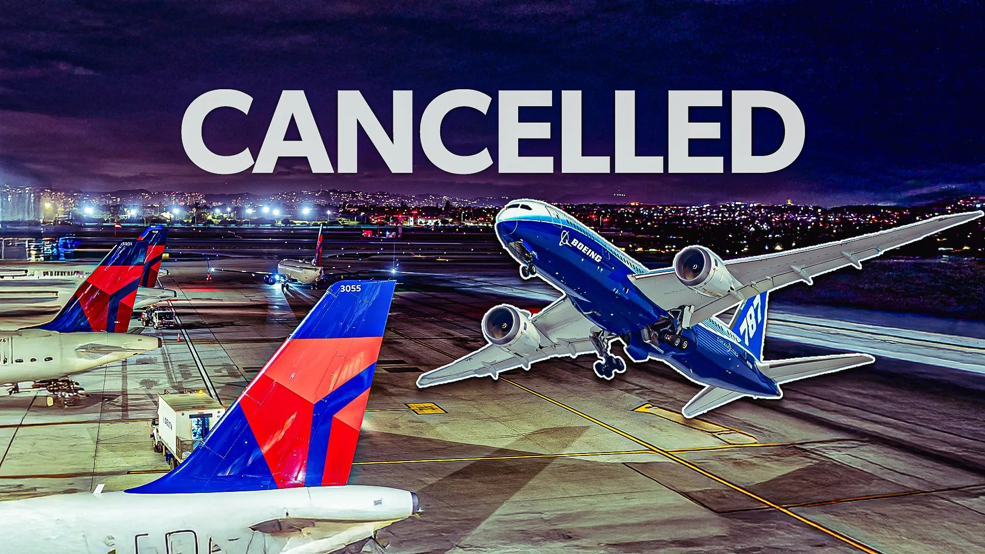 Why Did Delta Air Strains Cancel Its Order For Boeing 787s?