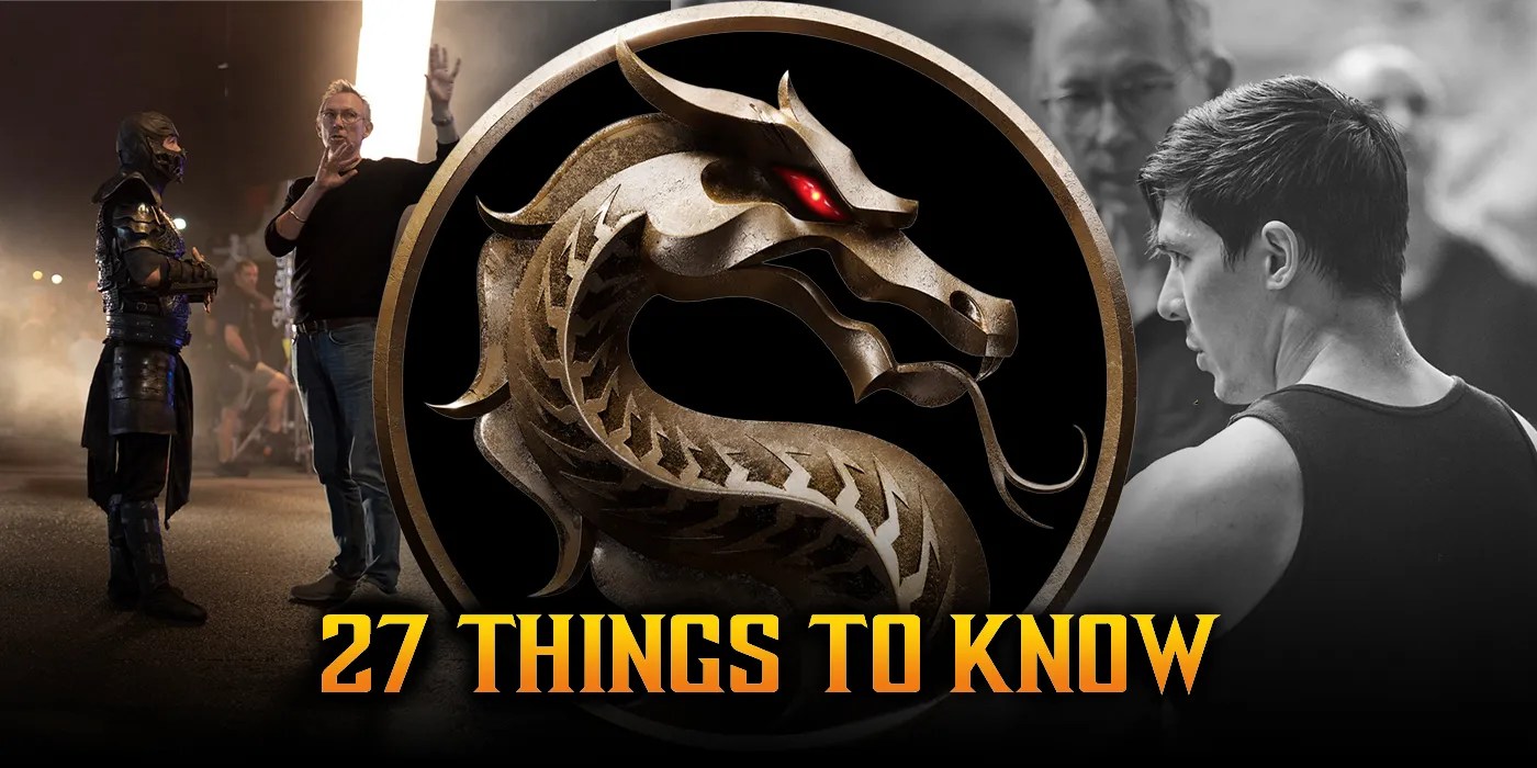 Mortal Kombat 27 Things to Know About the New Movie Reboot