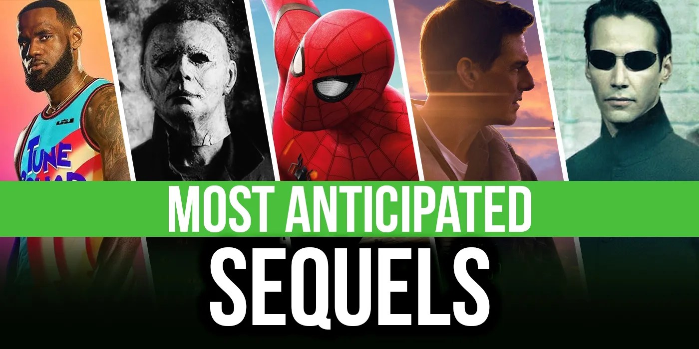 Sequels Most Anticipated 2021 Movies to Watch