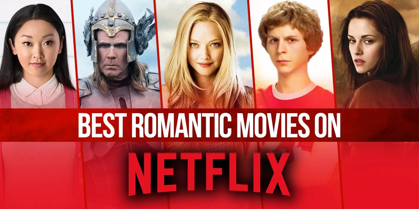 The Best Romantic Movies on Netflix Right Now (September 2021) Pedfire
