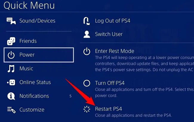 Select Power &gt; Restart PS4.