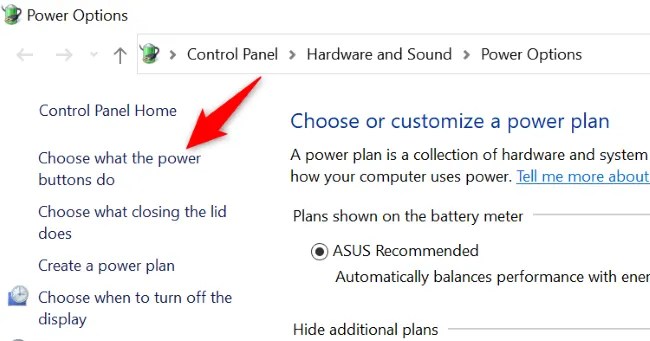 Select &ldquo;Choose What the Power Buttons Do&rdquo; on the left.