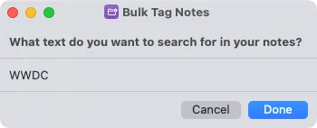 Search term prompt in the Bulk Tag Notes Shortcut