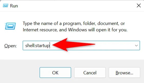 Type &ldquo;shell:startup&rdquo; and press Enter.