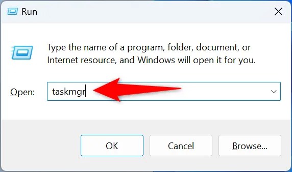 Type &ldquo;taskmgr&rdquo; and press Enter.