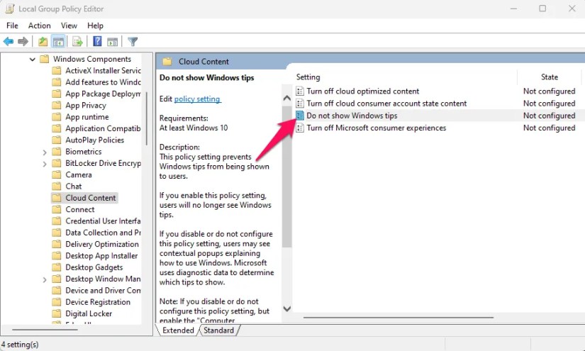 Open Group Policy Editor and double-click on the Do not show Windows tips policy