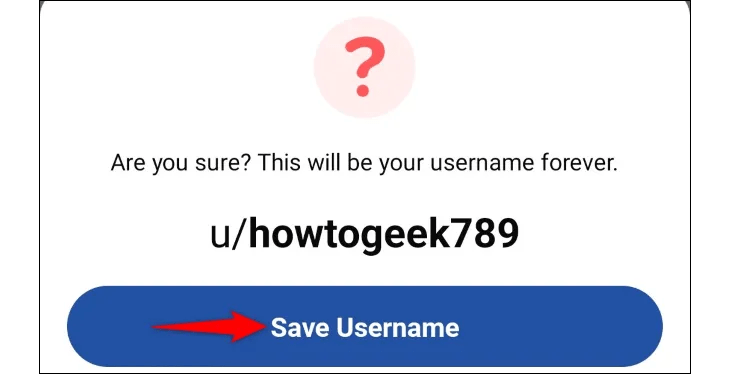 Tap &ldquo;Save Username.&quot;