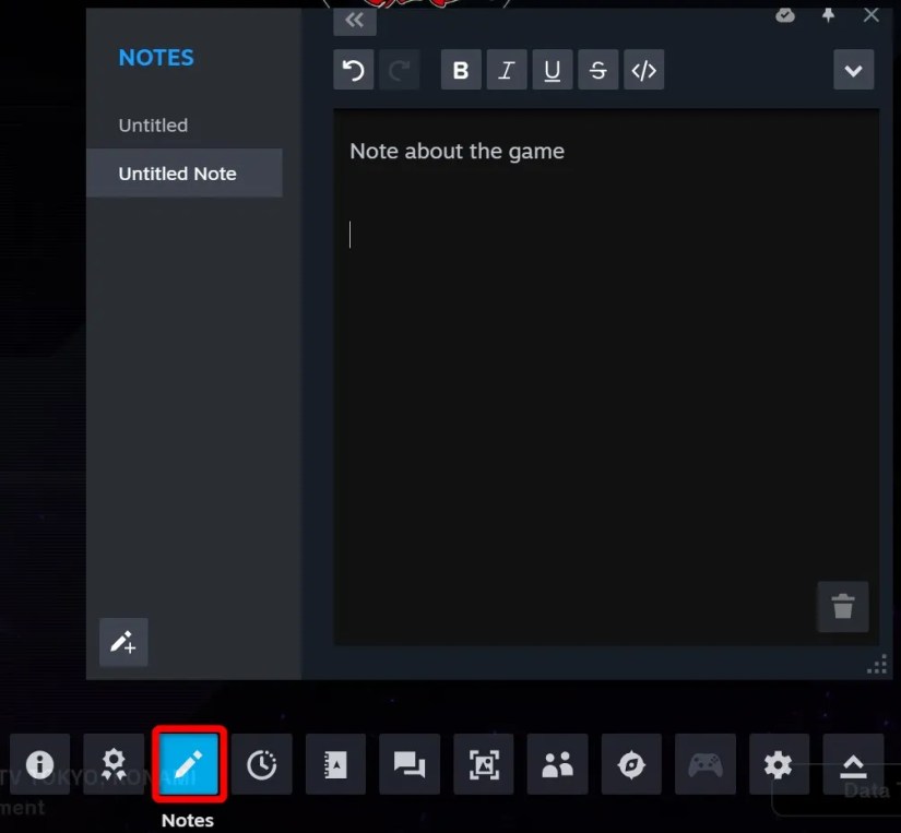 The notes feature open in Steam Overlay when playing a game in Steam.