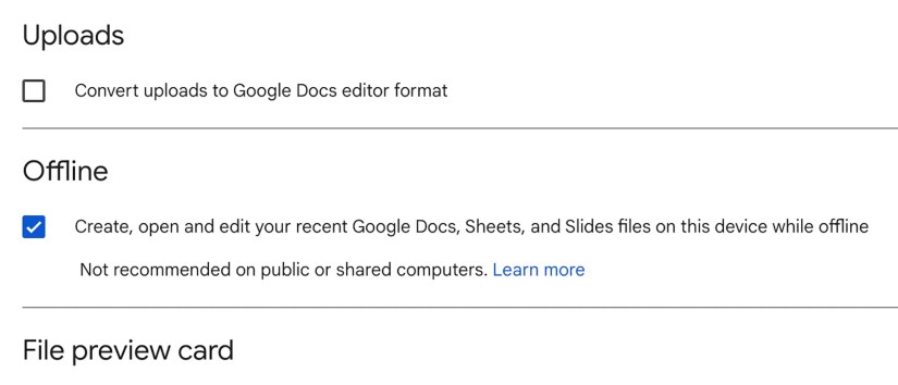 Turning on the Offline option in Drive&rsquo;s web browser settings.