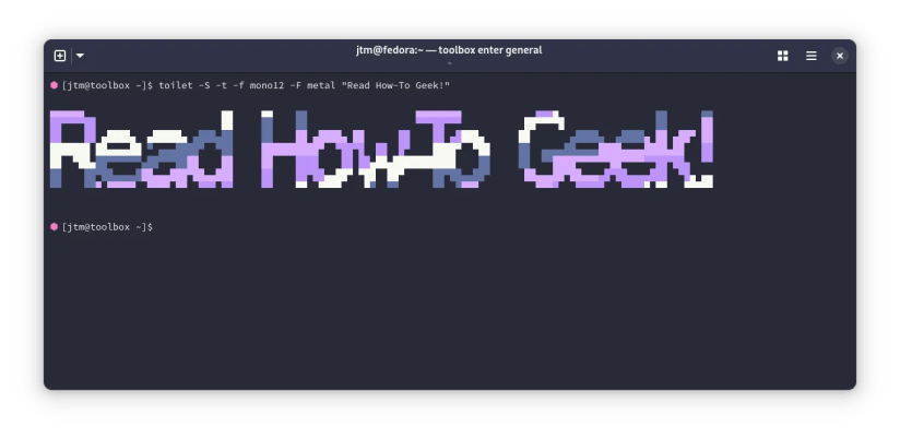 Output of toilet command printing Read How-To Geek in a Linux terminal