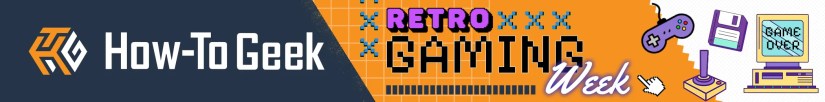 How-To Geek Retro Gaming Week 2025.