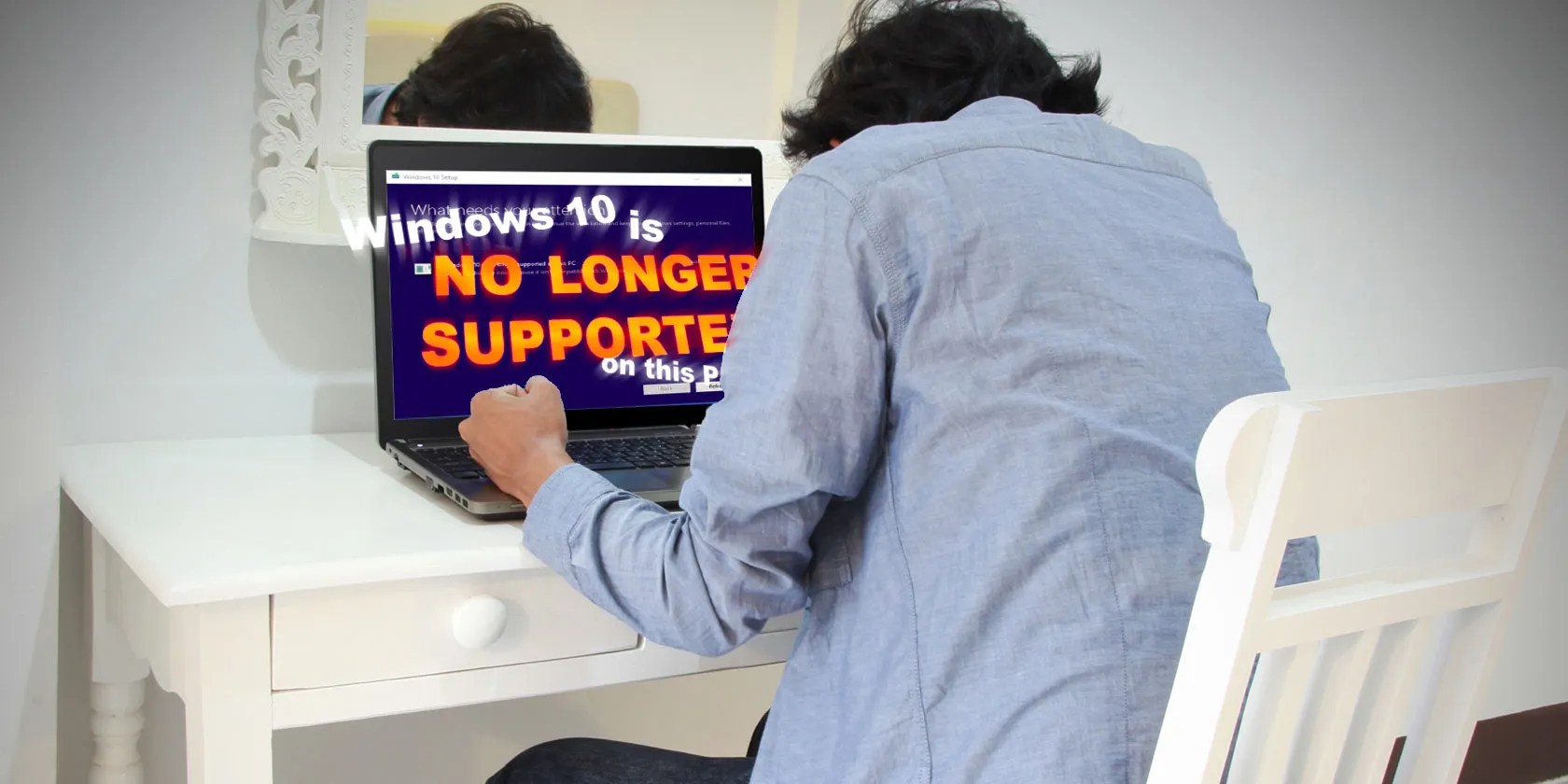 Windows 10 Is No Longer Supported on Your PC? Here's What You Can Do!