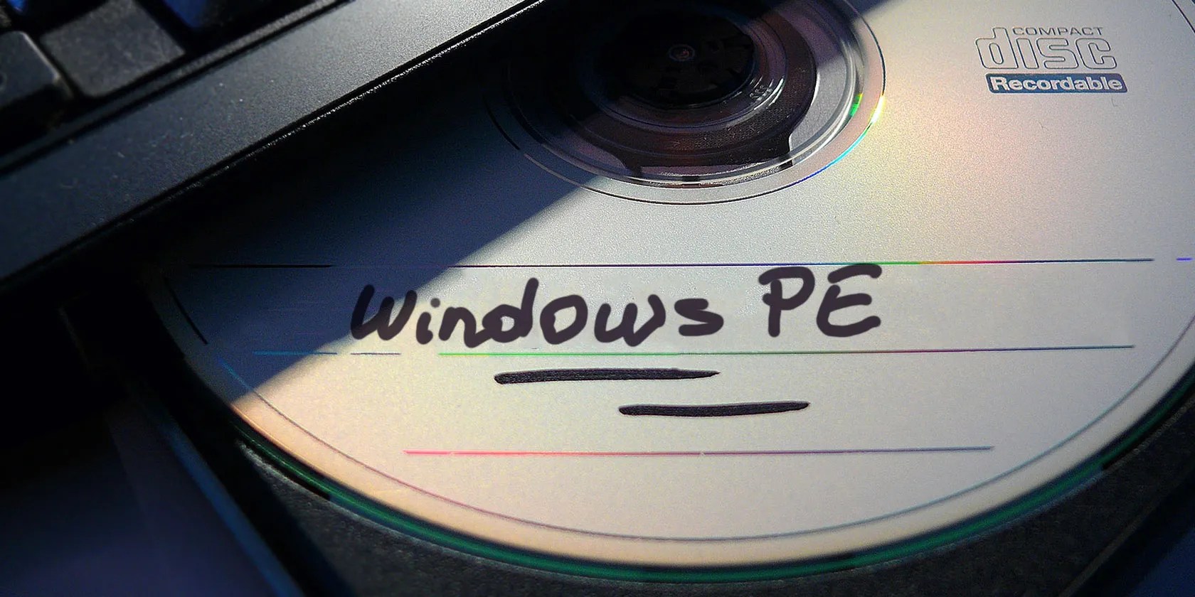 How to Make Your Own Windows PE Rescue Disc (And Keep Your PC Safe)