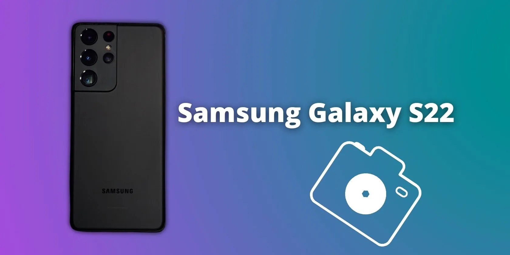 Use the Camera app on the Galaxy S22 series