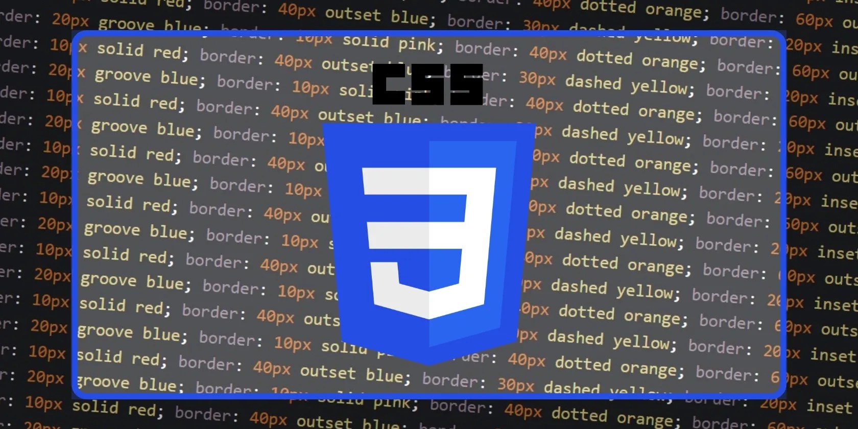 A Complete Guide to CSS Borders and Outlines