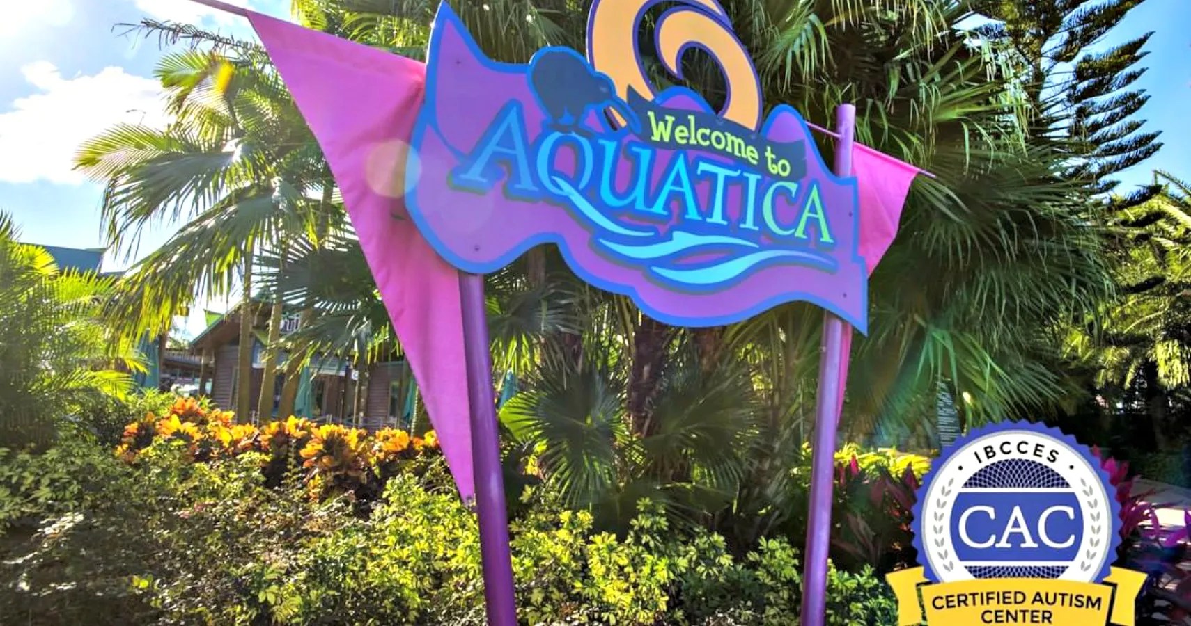 Aquatica Orlando First AutismCertified Water Park In The World