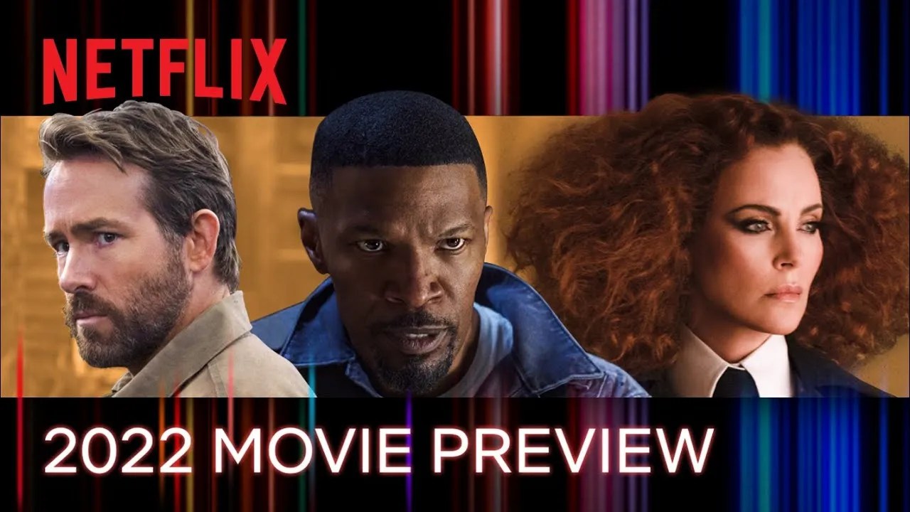 Netflix 2022 Movie Preview Features First Looks of Several