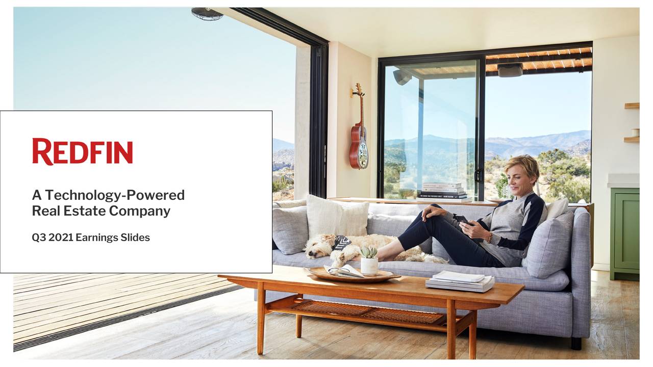 Redfin Corporation 2021 Q3 Results Earnings Call Presentation (NASDAQRDFN) Seeking Alpha