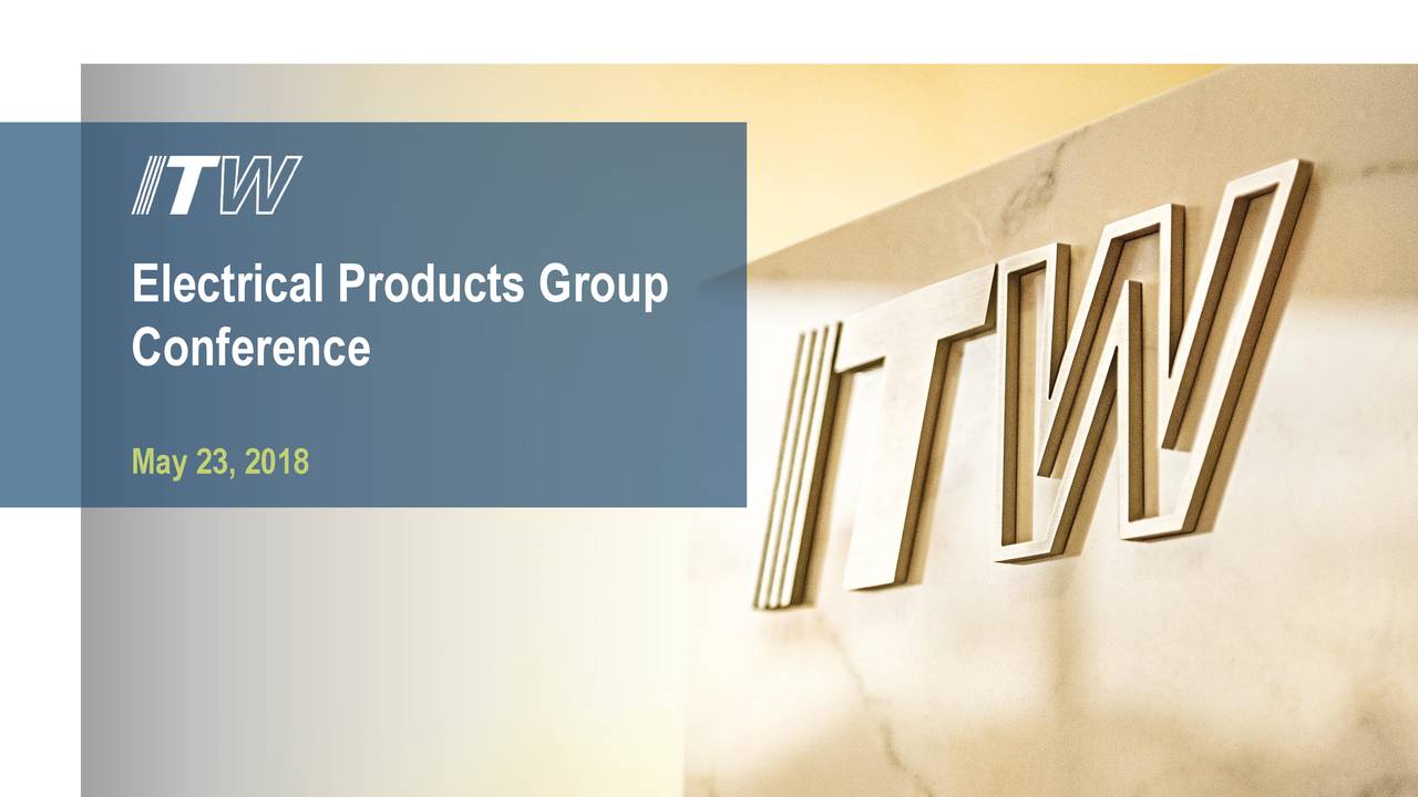 Illinois Tool Works (ITW) Presents At Electrical Products Group 2018