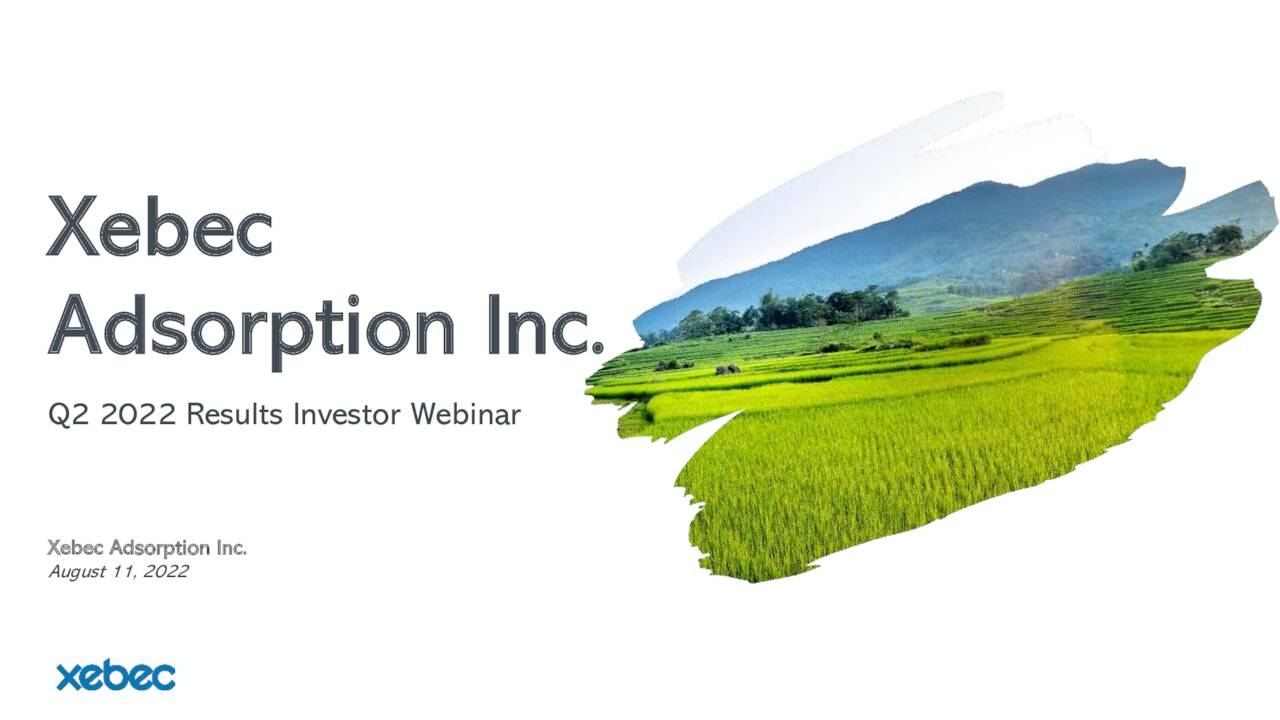 Xebec Adsorption Inc. 2022 Q2 Results Earnings Call Presentation