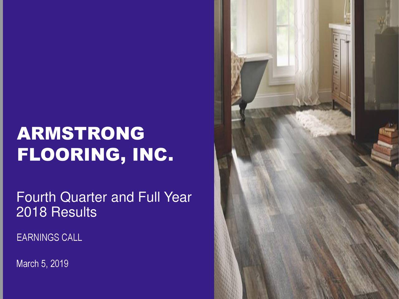 Armstrong Flooring, Inc. 2018 Q4 Results Earnings Call Slides
