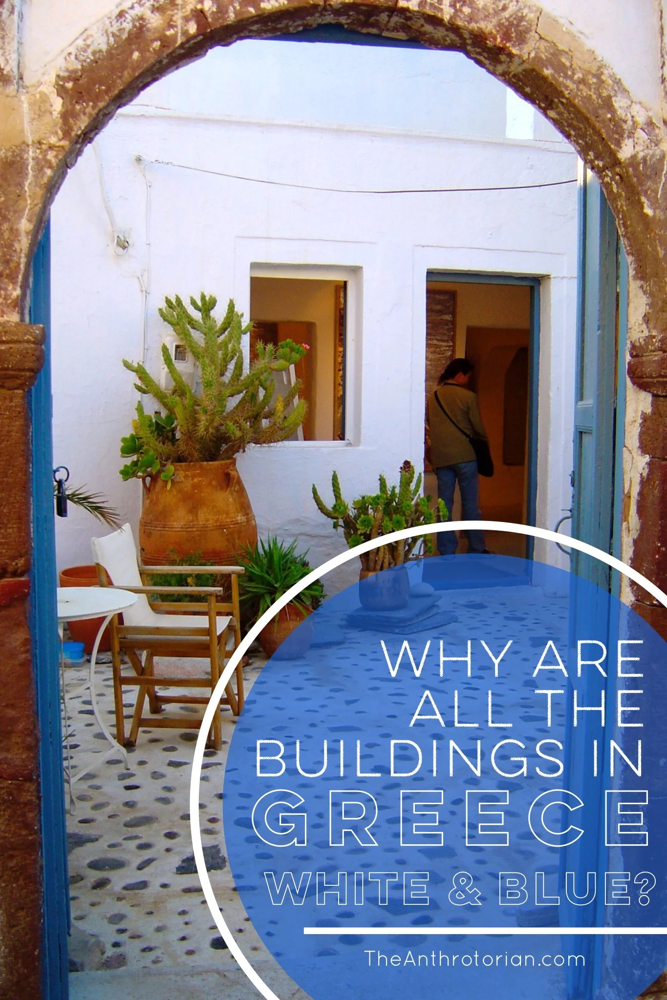 Greek, White and Blue Why Are the Buildings in Greece Painted White