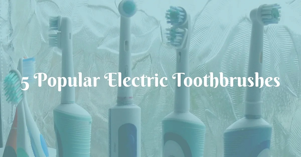 The 5 Most Popular Electric Toothbrushes