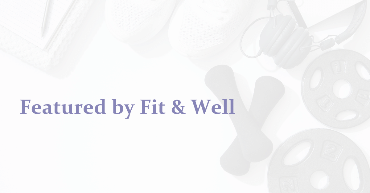 Featured by Fit & Well — Bianca Grover Fitness