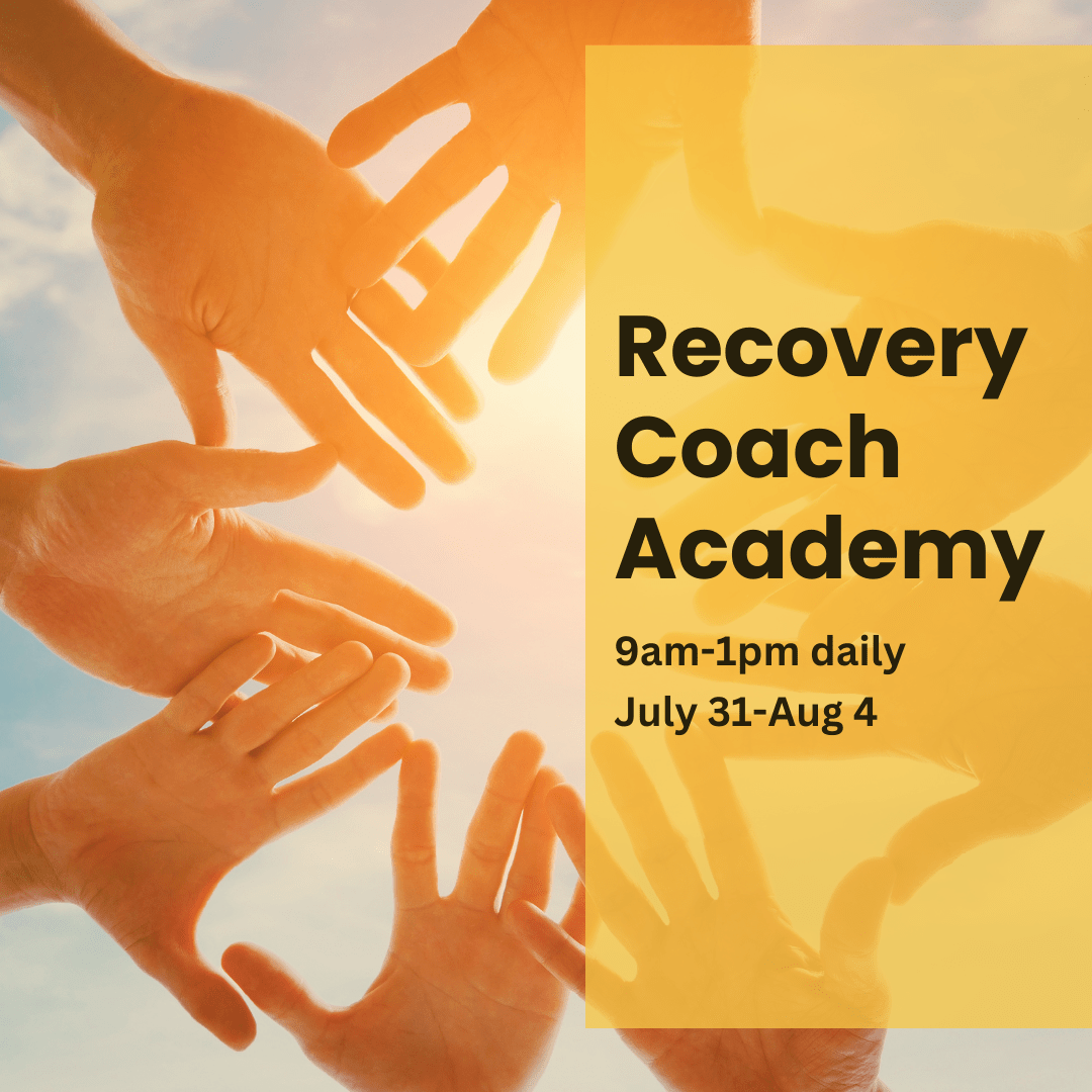 Recovery Coach Academy — Thriving Together NCW Recovery Coach Academy — Thriving Together NCW