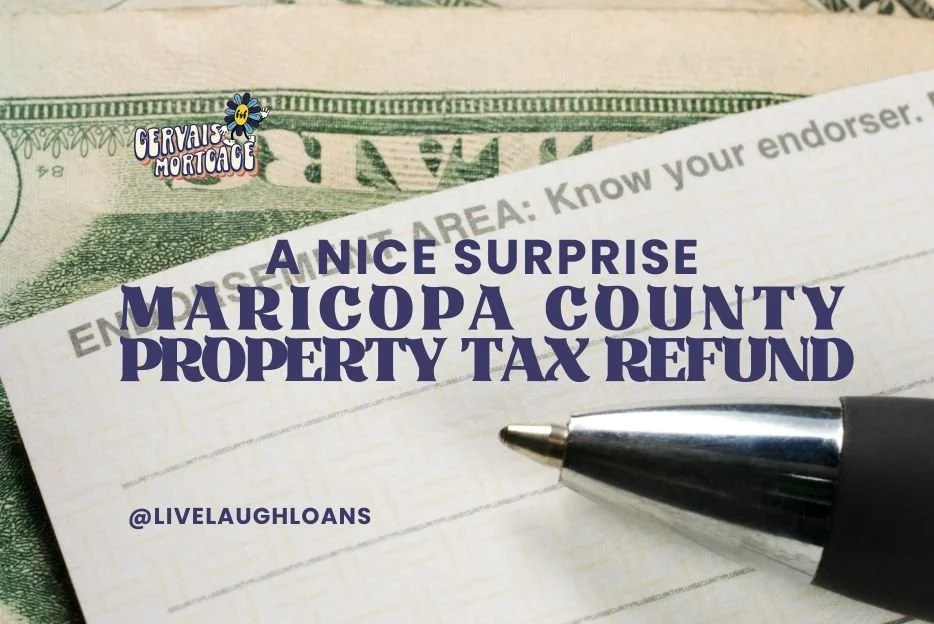 A Surprise Property Tax Refund for Maricopa County Homeowners — Gervais
