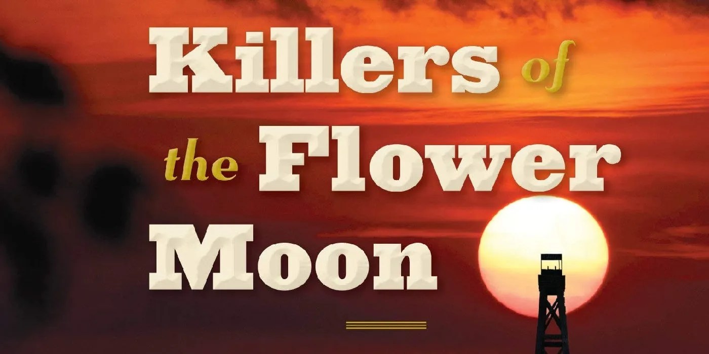 Killers Of The Flower Moon Release Date, Trailer, Cast, Story