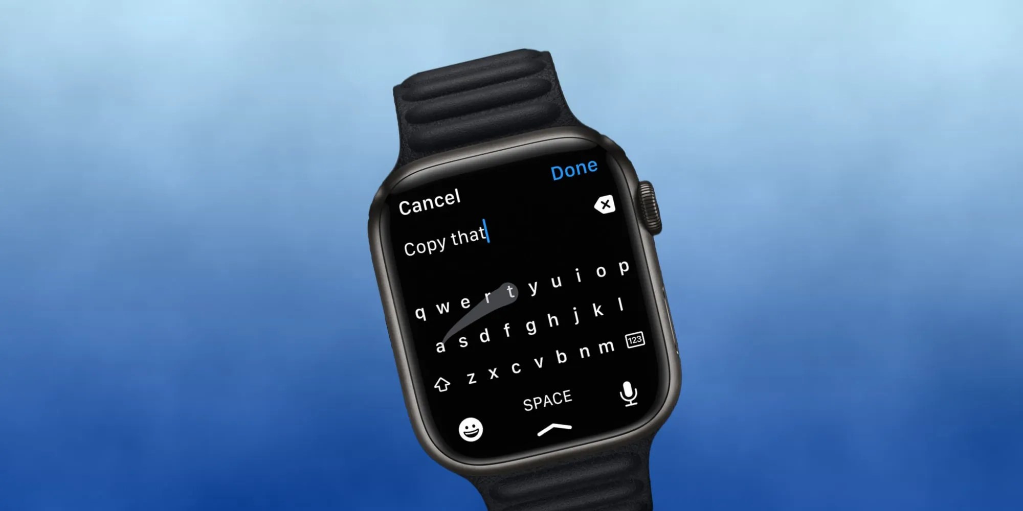 How To Enter Text On Apple Watch Series 7 QuickPath, Voice & More