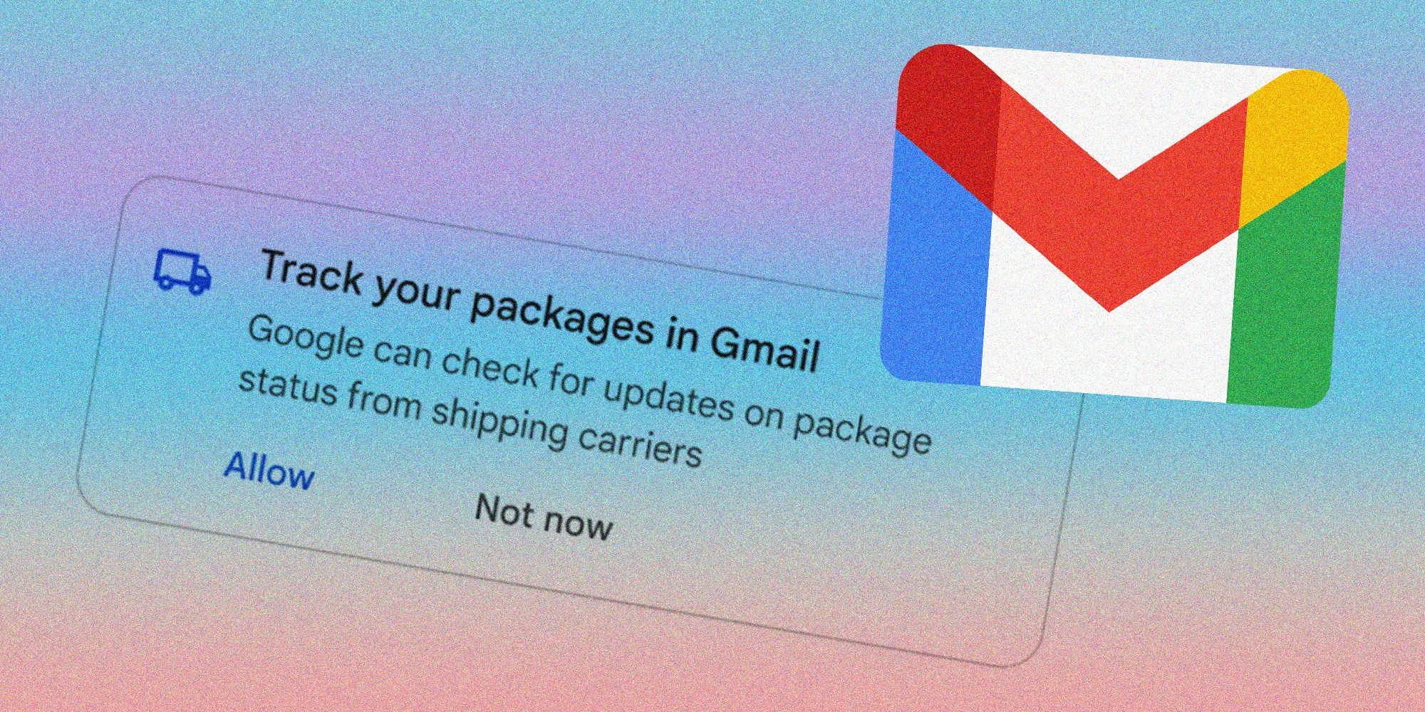 Expecting A Package? A New Gmail Feature Makes It Easier To Track