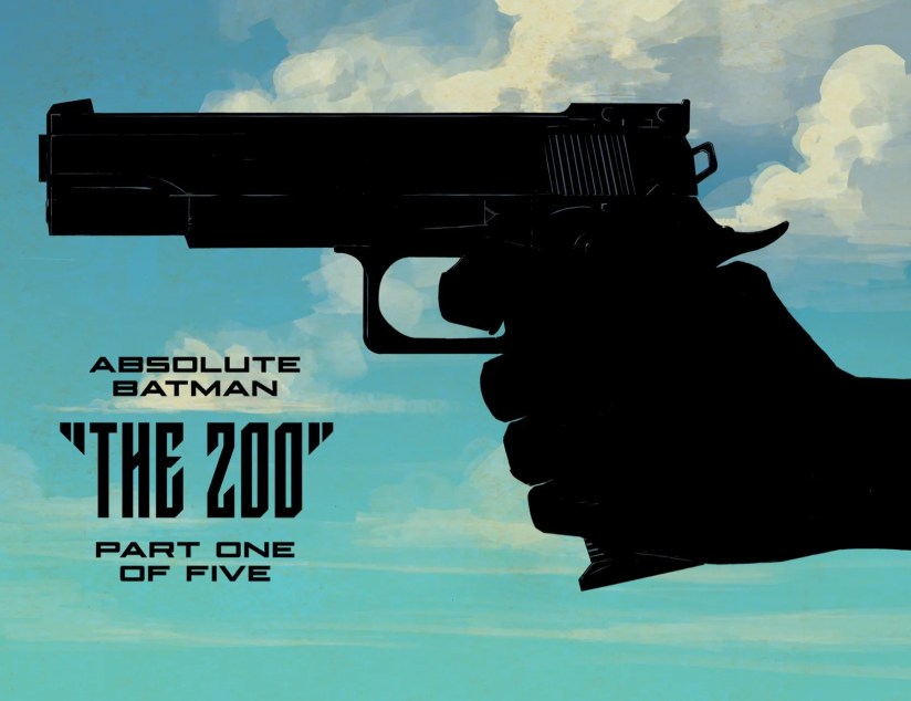 Absolute Batman #1 by Snyder and Dragotta - The Zoo &ldquo;Part One of Five&rdquo; Title Card