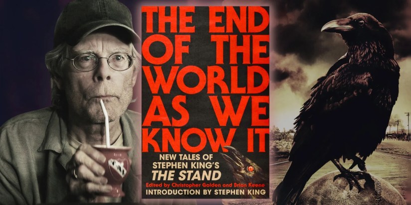The cover of the new Stephen King Stand anthology, with Stephen King sipping his cup from IT Part 2 and a crow on a skull from the Blu-Ray cover of the 2020 The Stand Miniseries