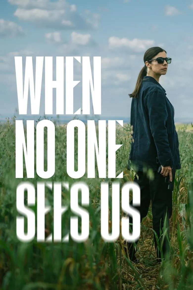 When No One Sees Us Summary, Latest News, Trailer, Season List, Cast