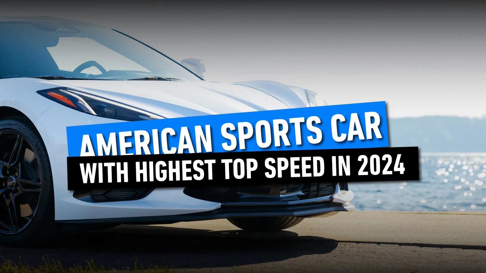 The American Sports Car With The Highest Top Speed In 2024 CNN World