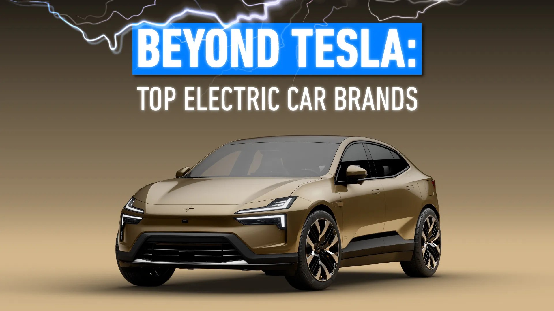 Beyond Tesla The Top Electric Car Brands You Need To Know About